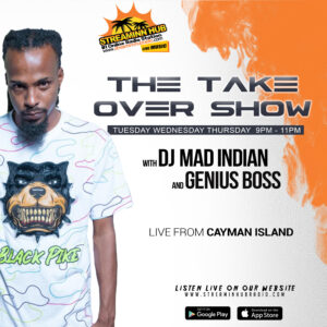 The Take Over Show With DJ Mad Indian and Genius Boss